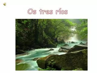 os tres r os