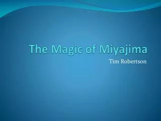 The Magic of Miyajima