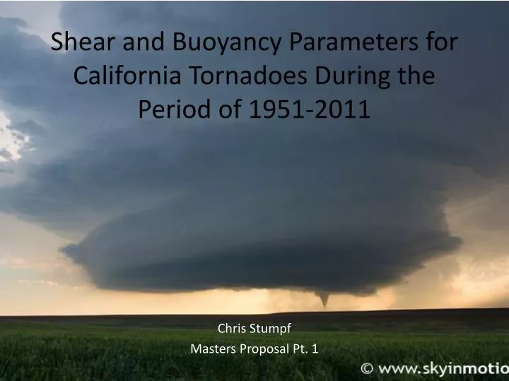 shear and buoyancy parameters for california tornadoes during the period of 1951 2011