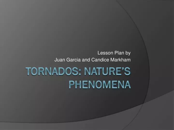 lesson plan by juan garcia and candice markham