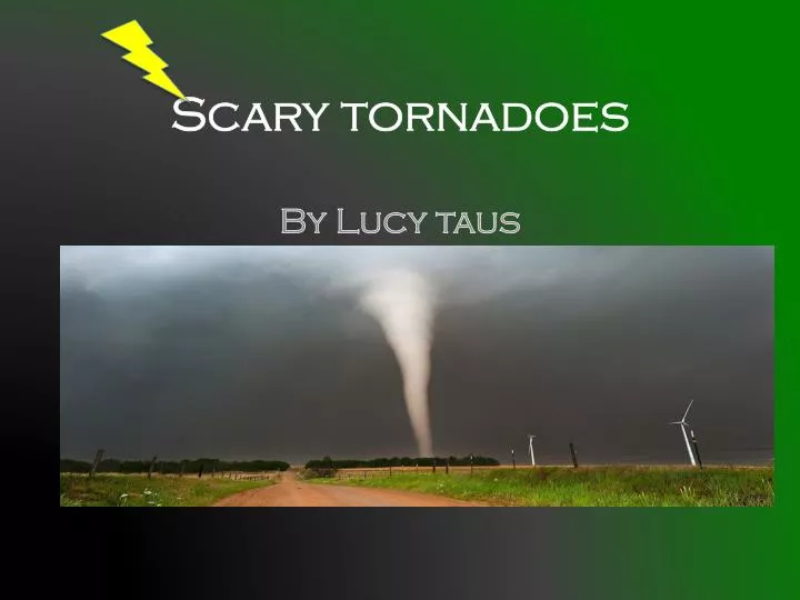 scary tornadoes