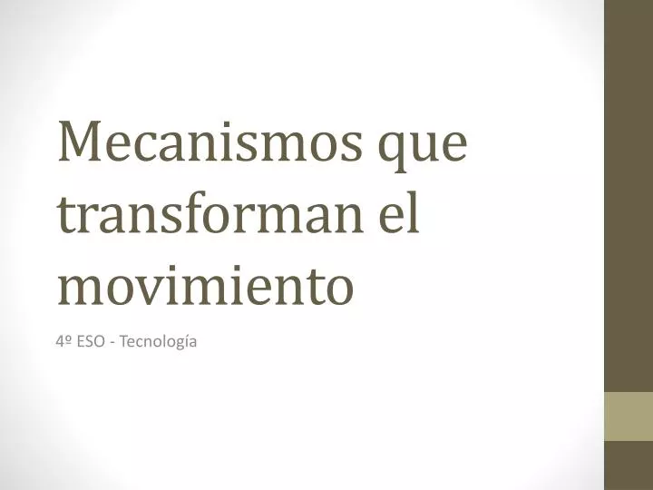 mecanismos que transforman el movimiento