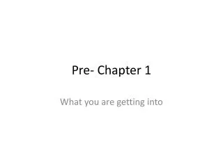 Pre- Chapter 1