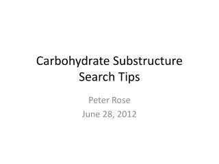 Carbohydrate Substructure Search Tips