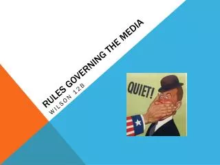 Rules Governing the Media