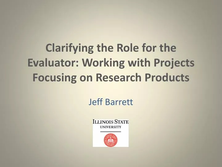 clarifying the role for the evaluator working with projects focusing on research products