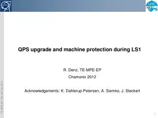 QPS upgrade and machine protection during LS1