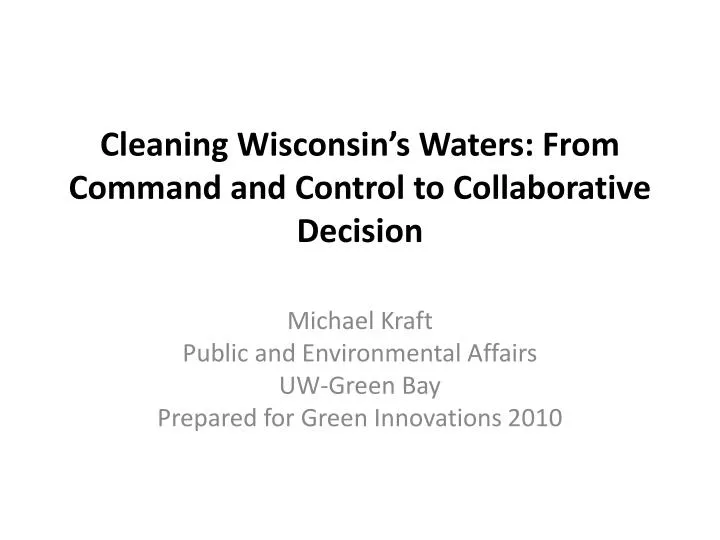 cleaning wisconsin s waters from command and control to collaborative decision