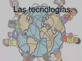 las tecnolog as
