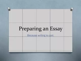 Preparing an Essay