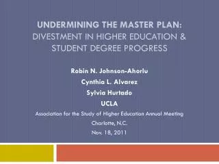 Undermining the Master Plan: Divestment in Higher Education &amp; Student Degree Progress