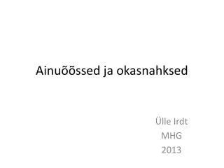 ainu ssed ja okasnahksed