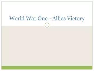 World War One - Allies Victory
