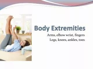 Body Extremities