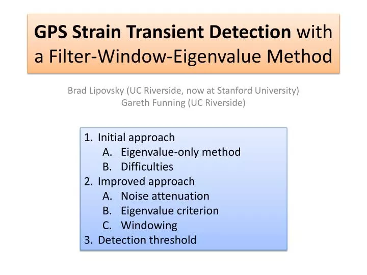 gps strain t ransient detection with a filter window eigenvalue method