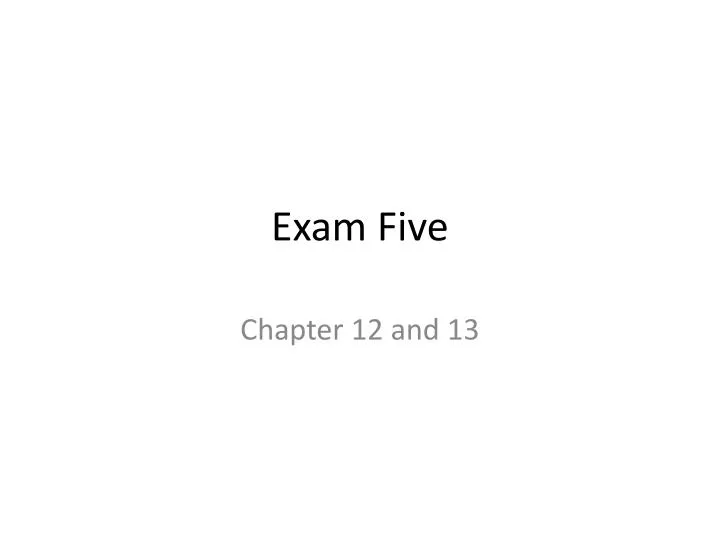 exam five