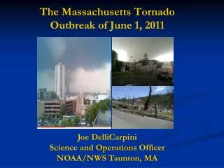 The Massachusetts Tornado Outbreak of June 1, 2011