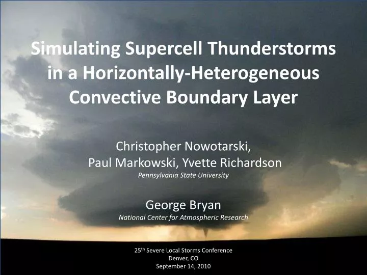 simulating supercell thunderstorms in a horizontally heterogeneous c onvective b oundary l ayer