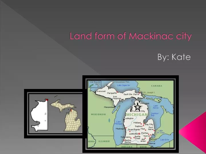 land form of mackinac city