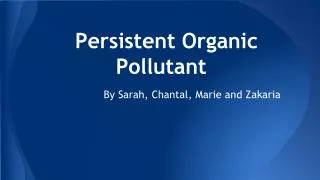 Persistent Organic Pollutant