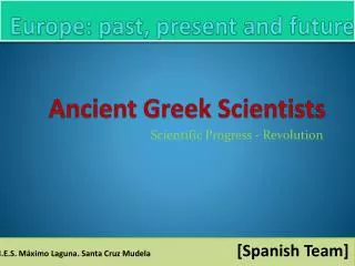 Ancient G reek Scientists