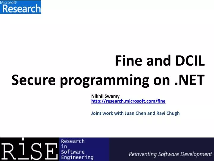nikhil swamy http research microsoft com fine joint work with juan chen and ravi chugh