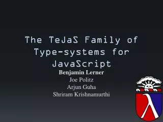 The TeJaS Family of Type-systems for JavaScript