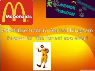 Advertisement to Animal Kingdom known as the funest zoo ever!