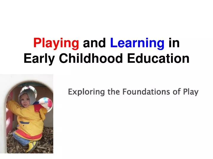 exploring the foundations of play