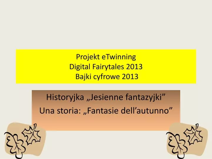 projekt etwinning digital fairytales 2013 bajki cyfrowe 2013