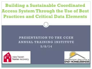 Presentation to the CCEH Annual Training Institute 5/8/14