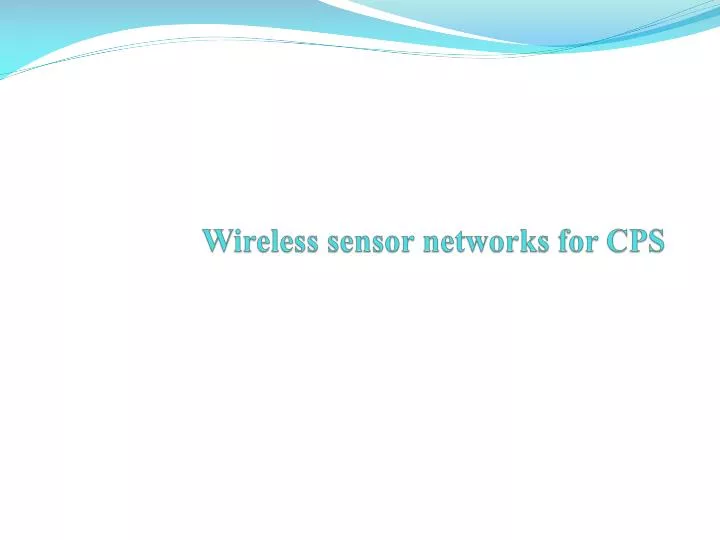 wireless sensor networks for cps
