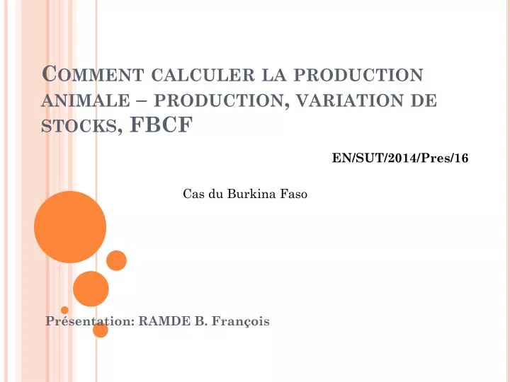 comment calculer la production animale production variation de stocks fbcf