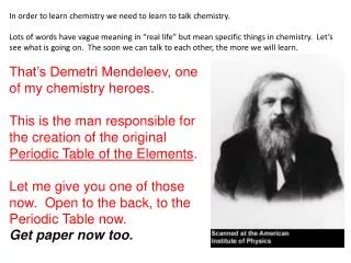 In order to learn chemistry we need to learn to talk chemistry.