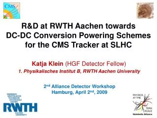 R&amp;D at RWTH Aachen towards DC-DC Conversion Powering Schemes for the CMS Tracker at SLHC