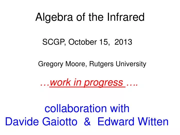 algebra of the infrared