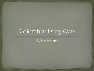 Colombia: Drug Wars