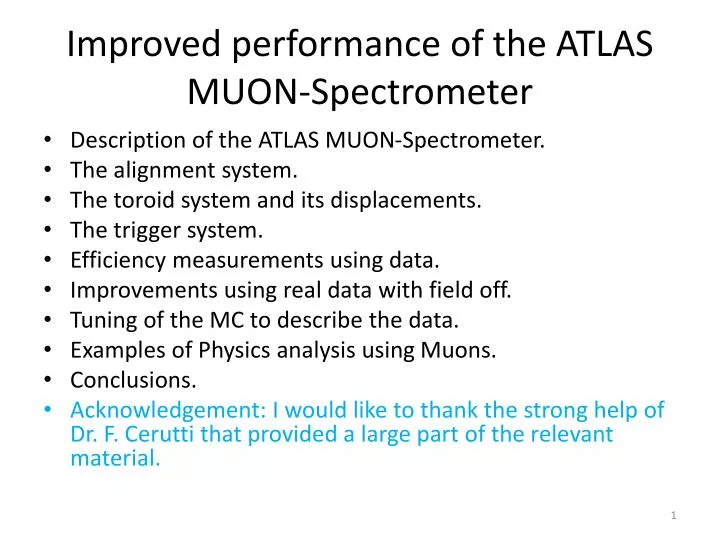 improved performance of the atlas muon spectrometer