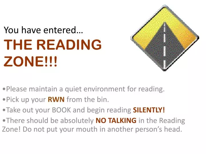 you have entered the reading zone