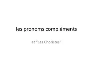 les pronoms compl ments