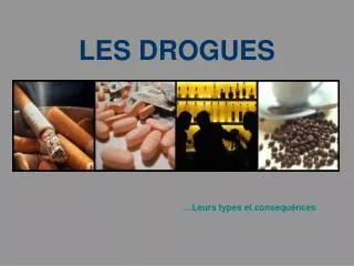 les drogues