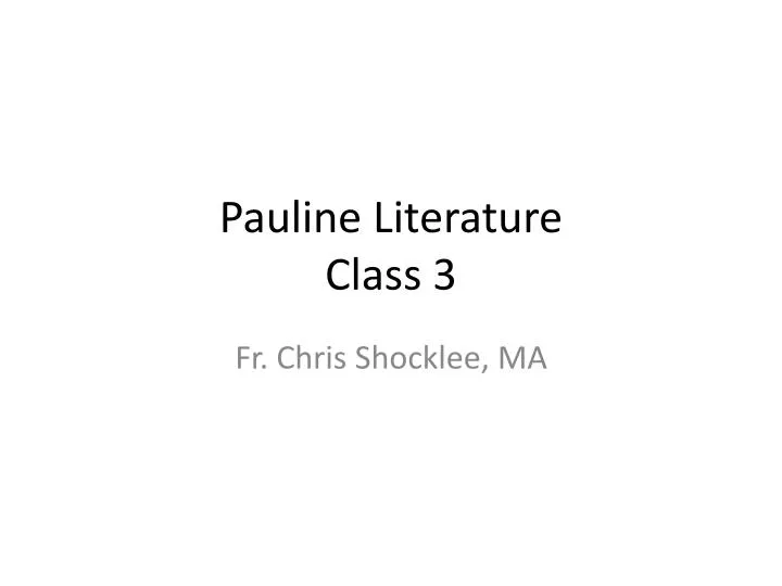 pauline literature class 3