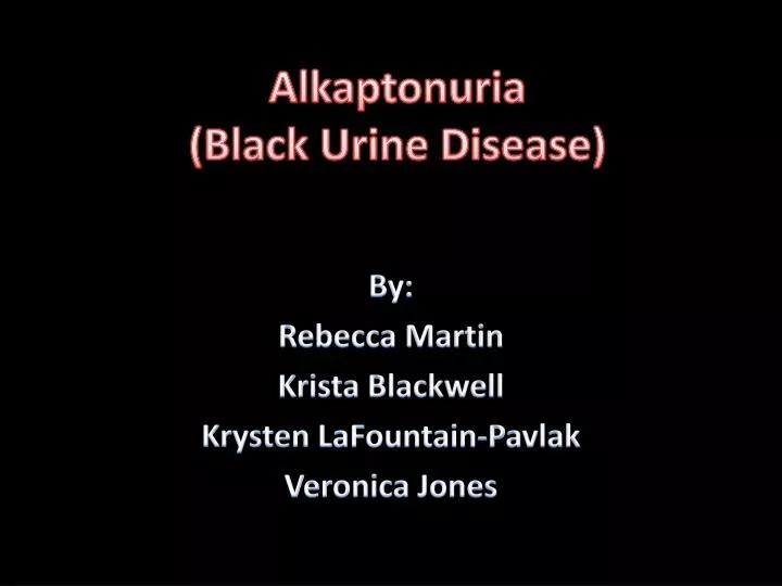 alkaptonuria black urine disease