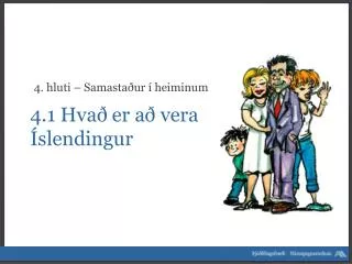 4 1 hva er a vera slendingur