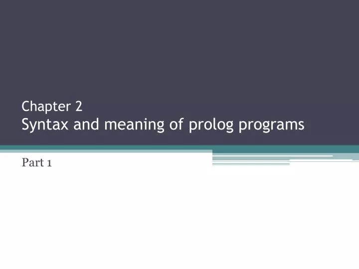 chapter 2 syntax and meaning of prolog programs