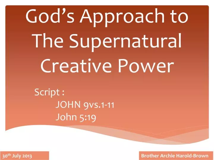 god s approach to the supernatural creative power