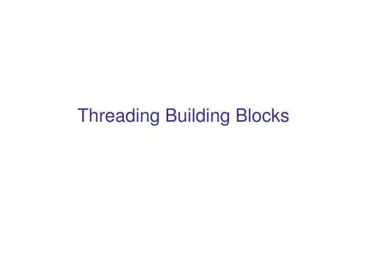 threading building blocks