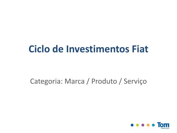 ciclo de investimentos fiat