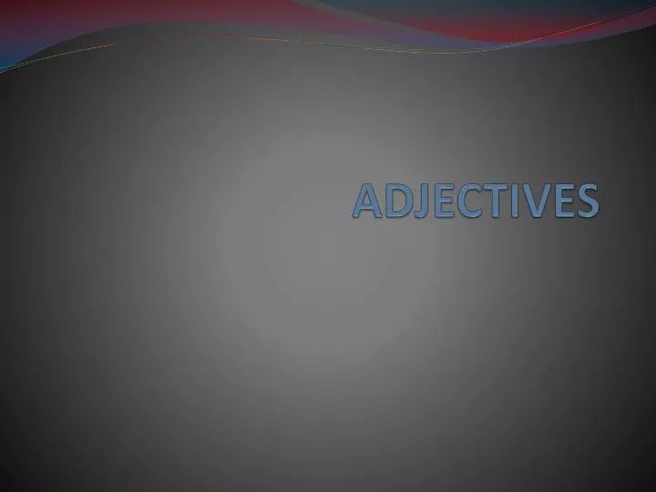 adjectives