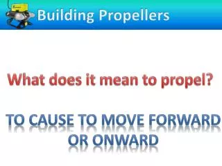 Building Propellers